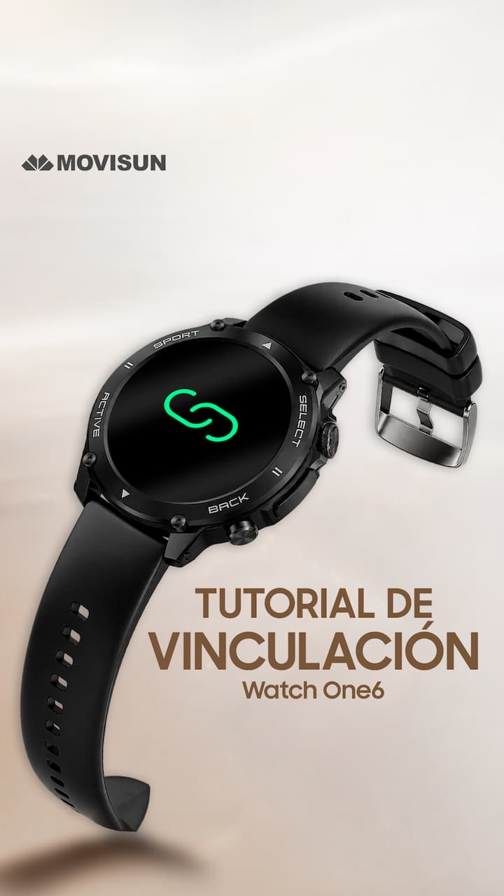 Tutorial de Vinculación Watch One6